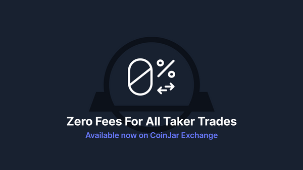 Announcing 0% taker fees on CoinJar Exchange