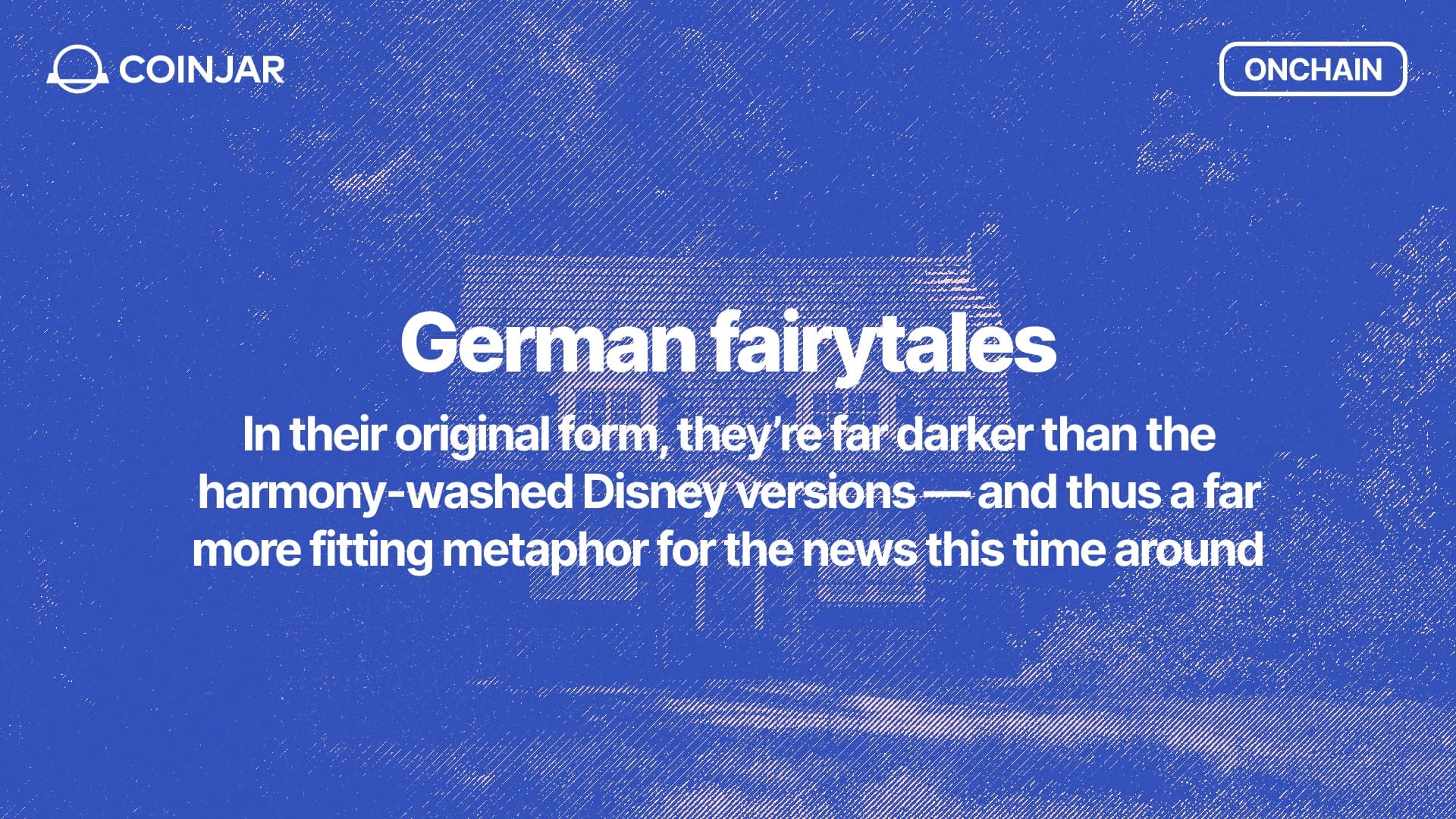Onchain: German fairytales