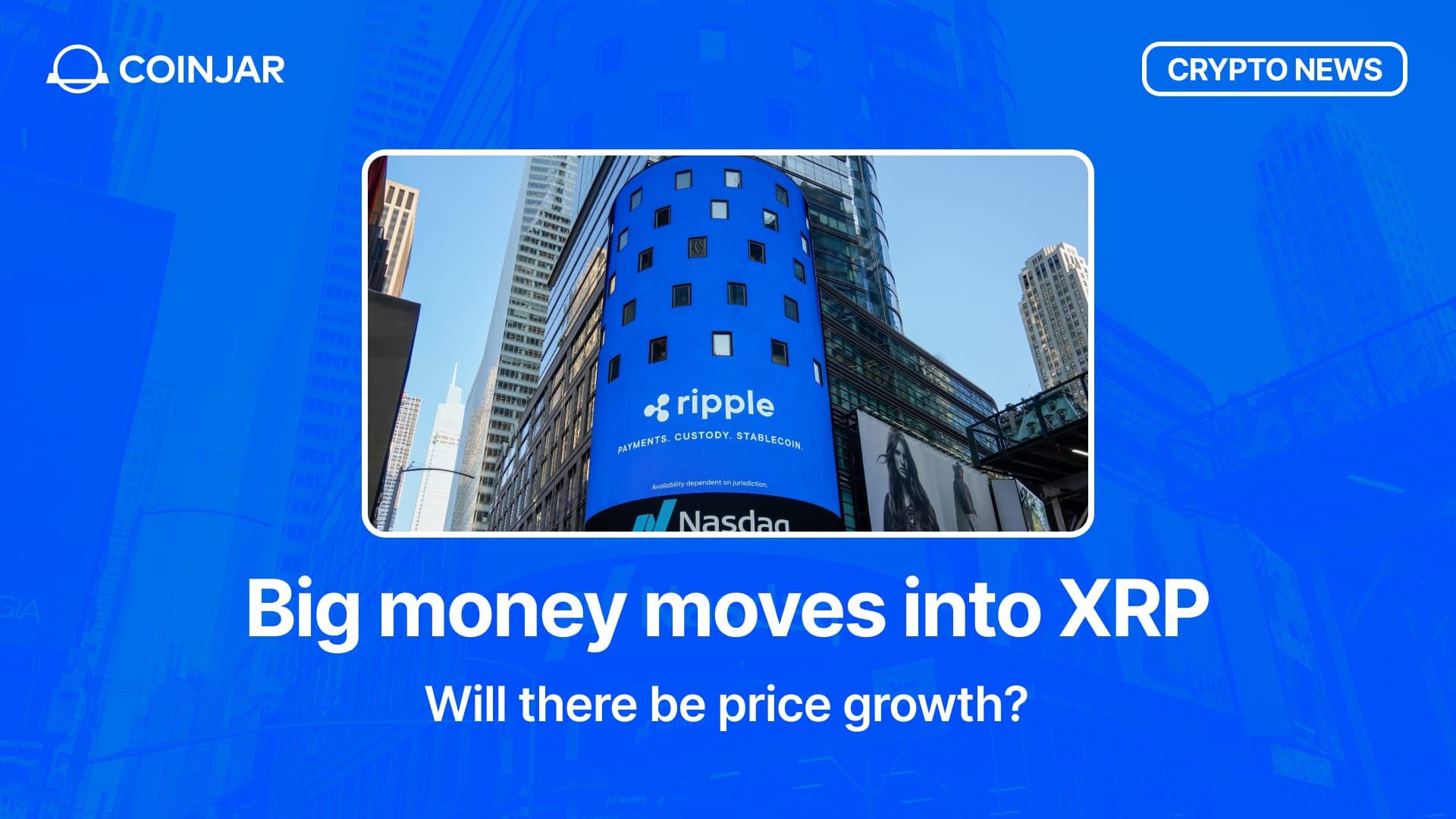 Big Money Moves Into XRP: Will There be Price Growth?