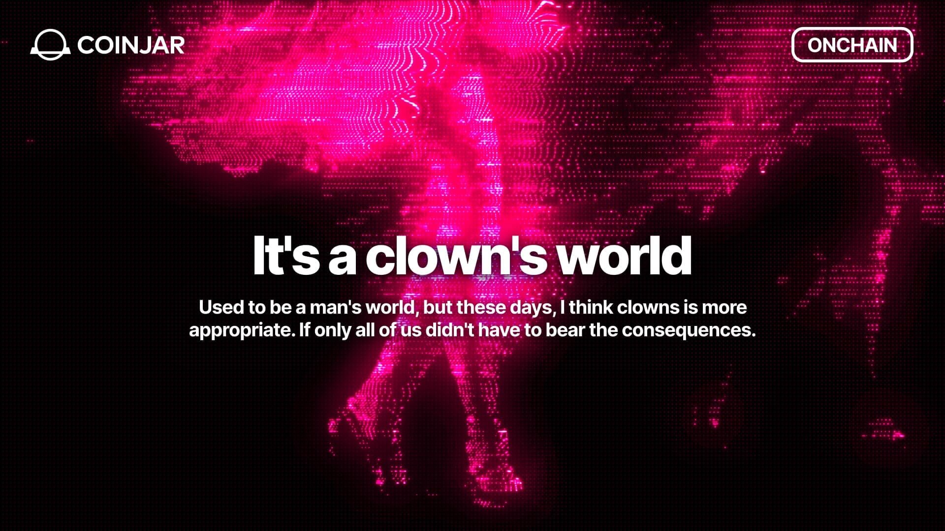 Onchain: It's a clown's world