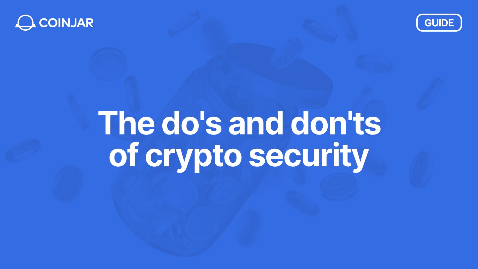 The Do's and Don'ts of Digital Currency: Security
