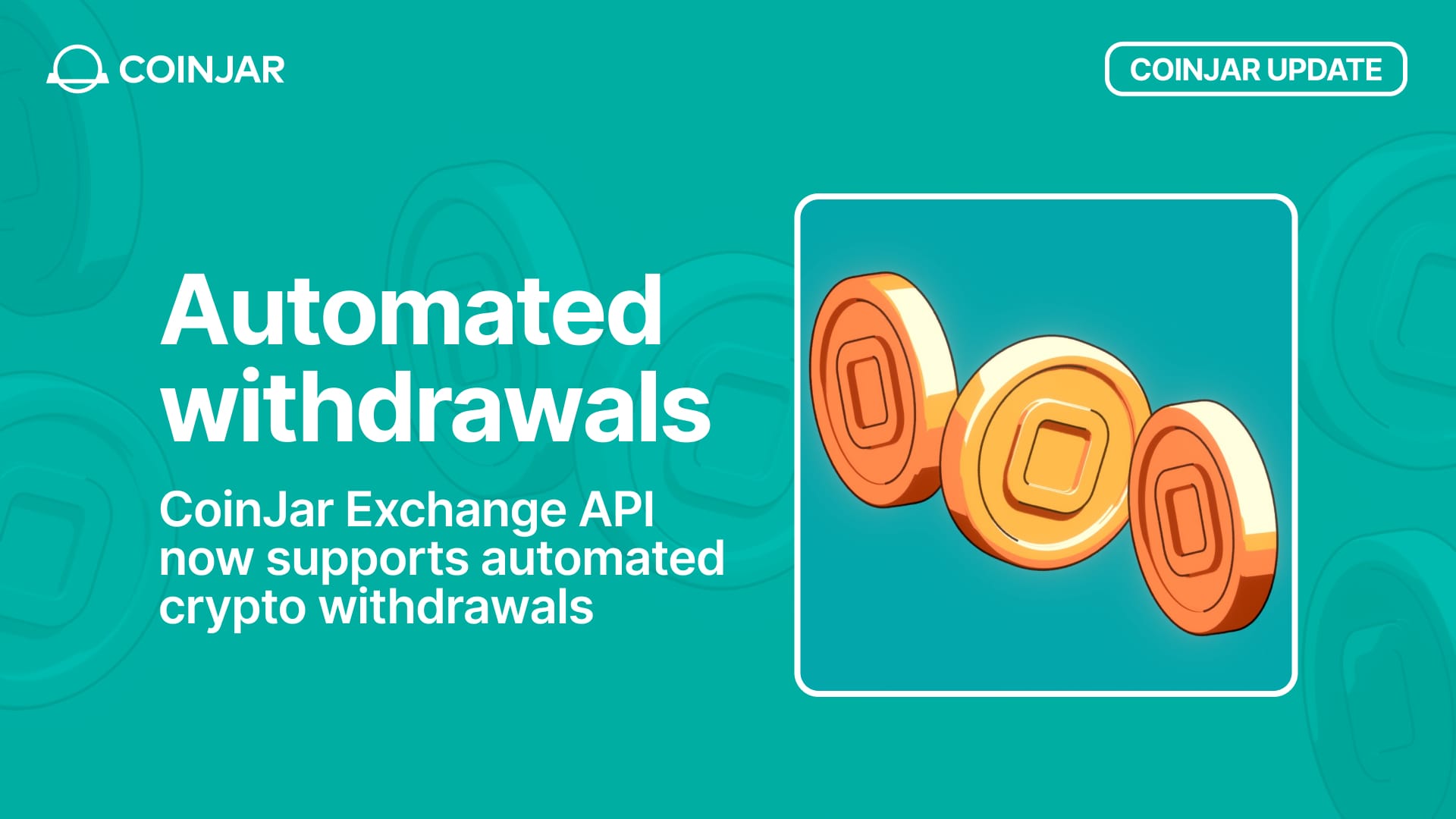 Automated Crypto Withdrawals Now Available with the CoinJar Exchange API