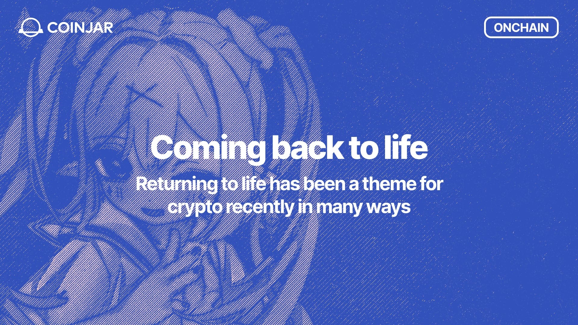 Onchain: Coming back to life