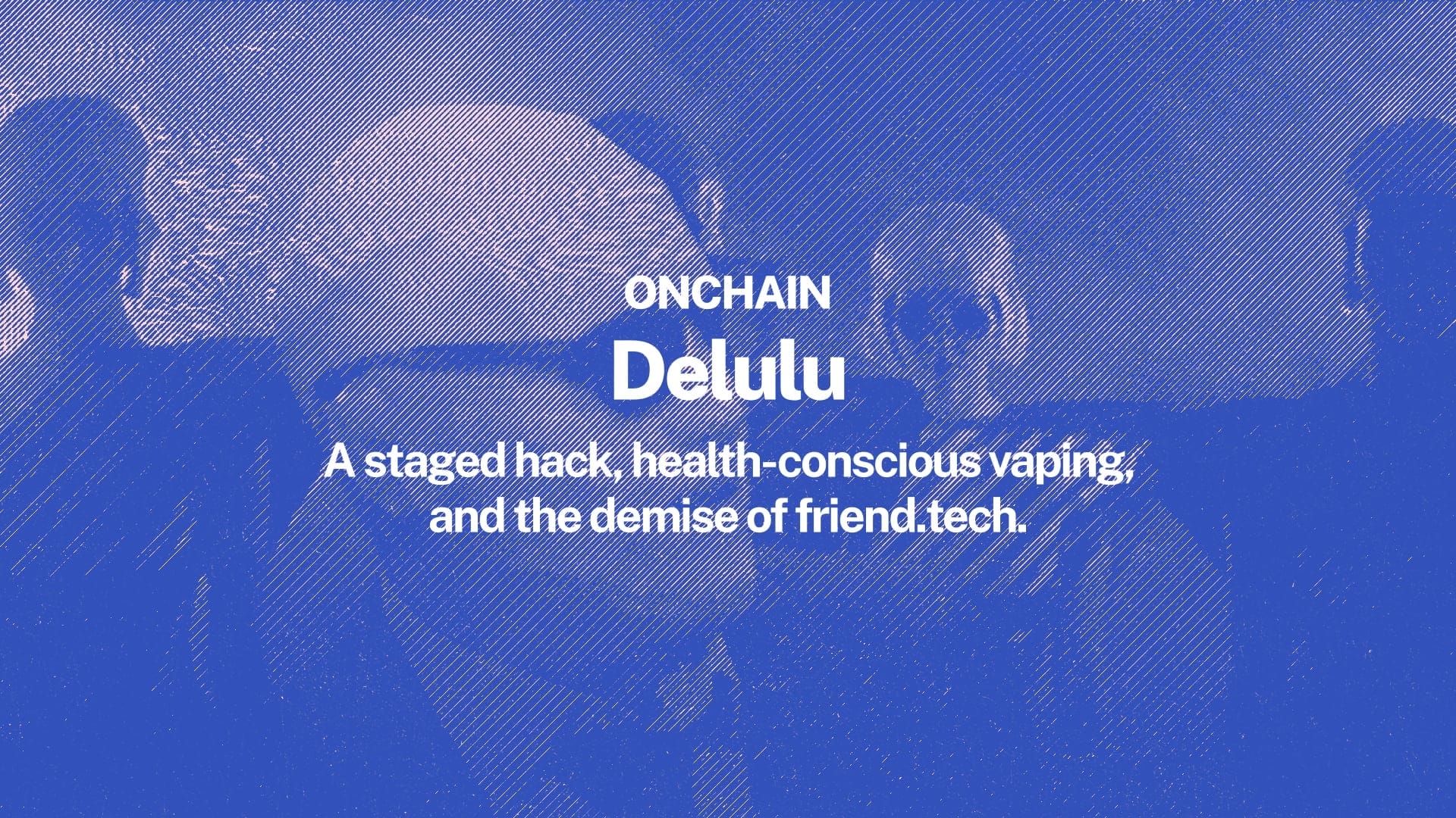 Onchain: Delulu