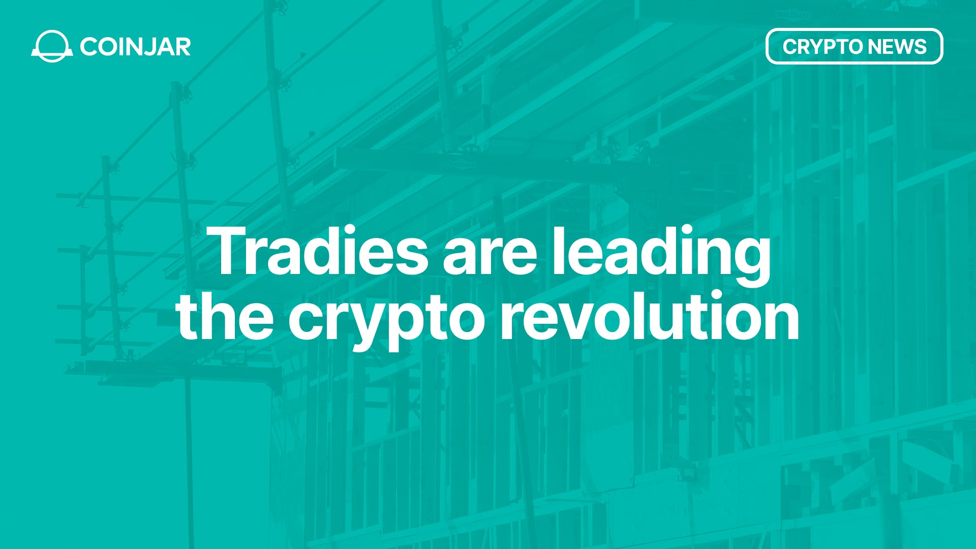 Tradies Are Leading the Crypto Revolution