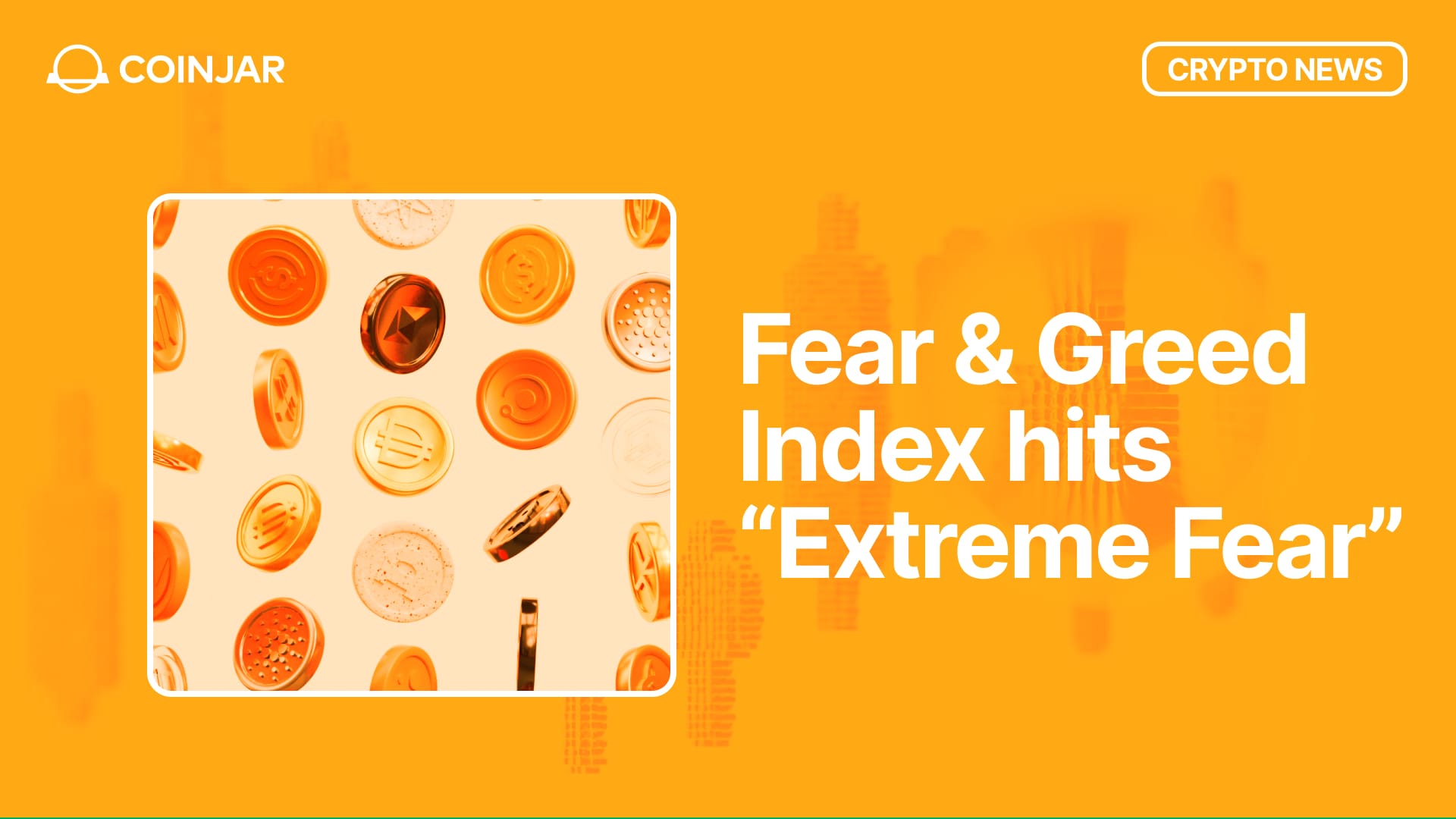 Fear & Greed Index Hits Extreme Fear: Why?
