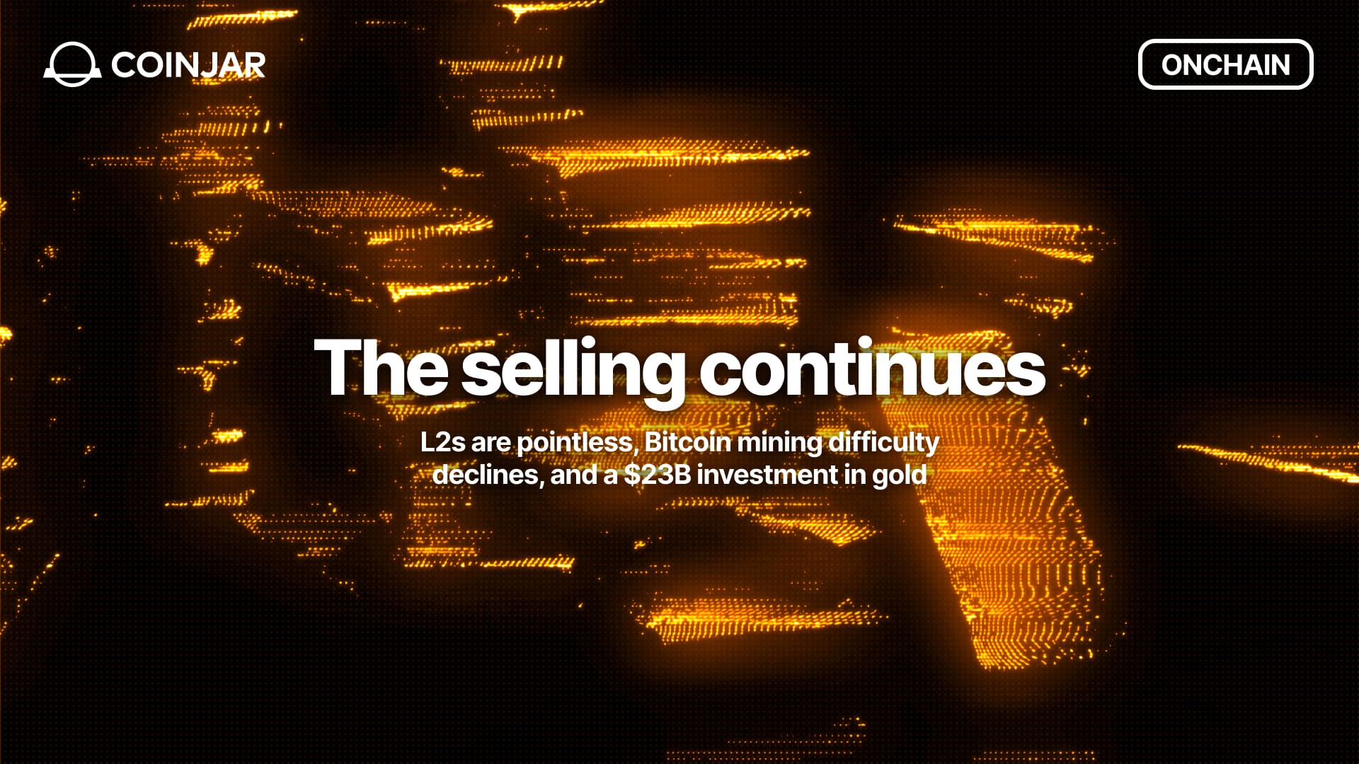 Onchain: The selling continues