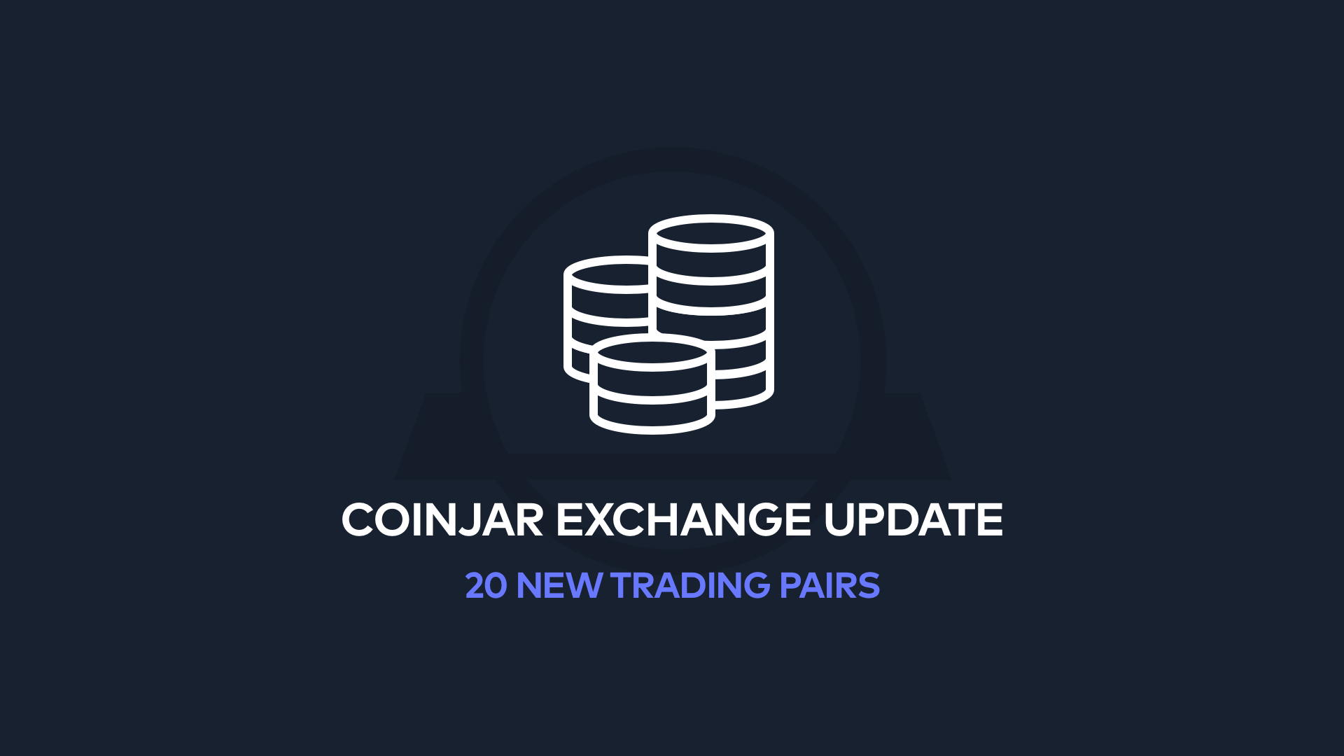 All-new Trading Pairs on CoinJar Exchange!