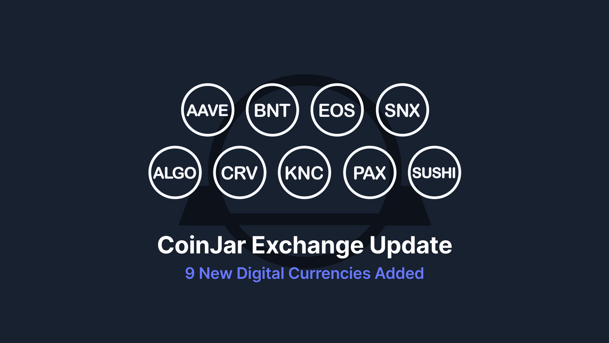 9 new cryptocurrencies are available for trading on CoinJar Exchange!