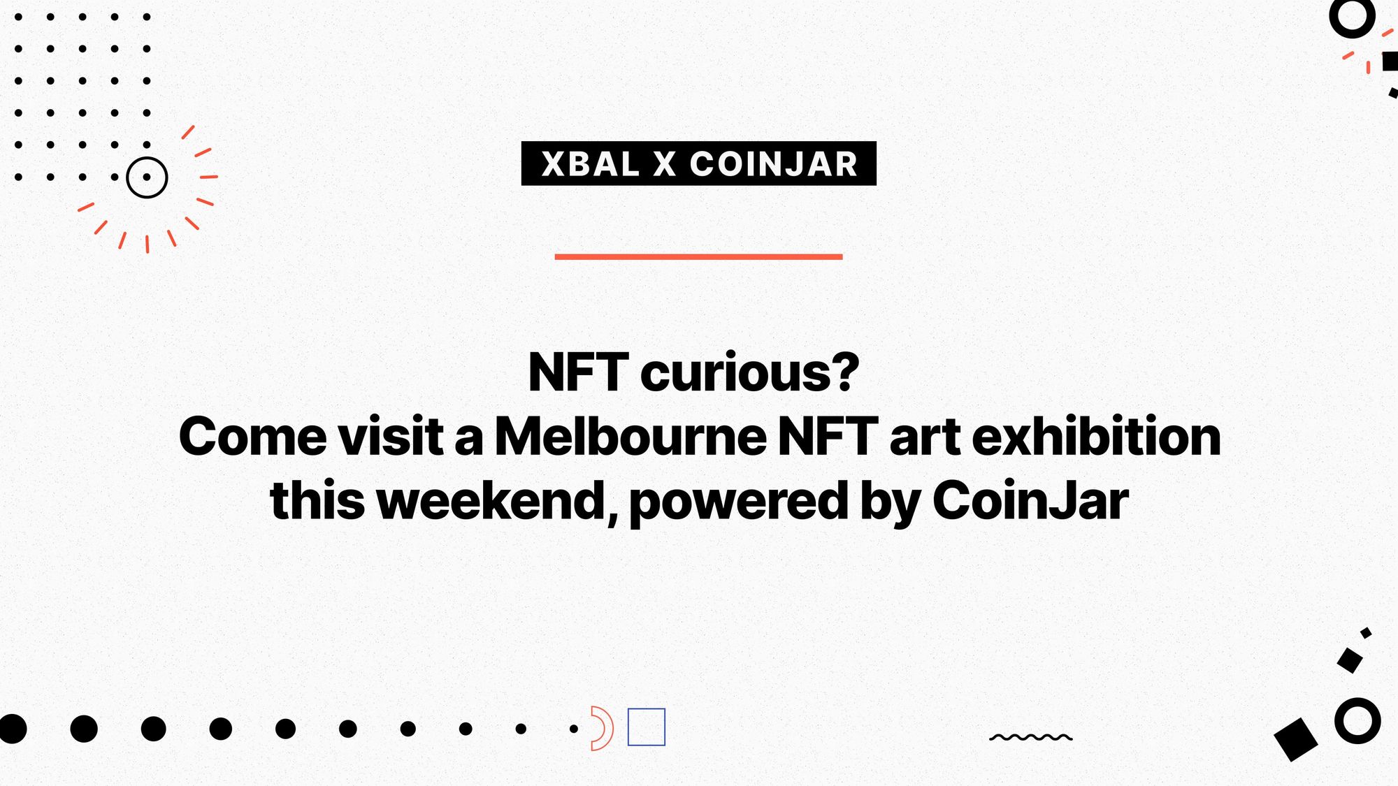 NFI what an NFT is? Visit our free NFT art exhibition in Melbourne this weekend