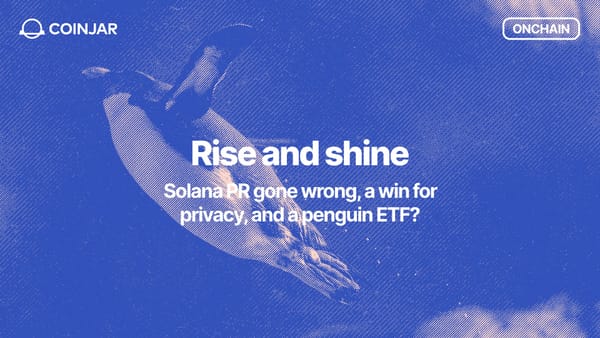 Onchain: Rise and Shine