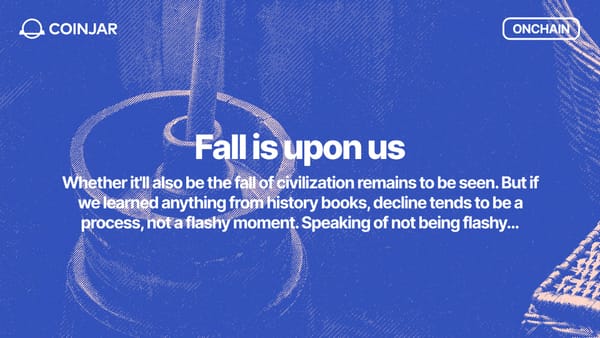 Onchain: Fall is upon us*