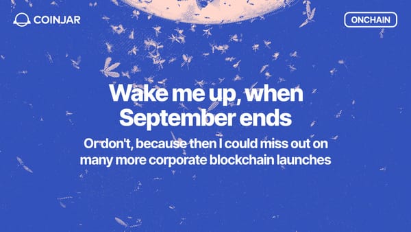Onchain: Wake me up, when September ends