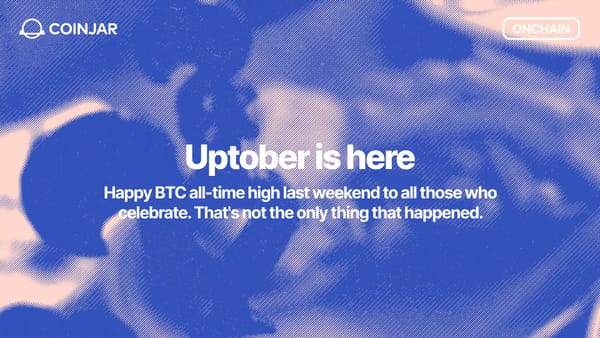 Onchain: Uptober is here