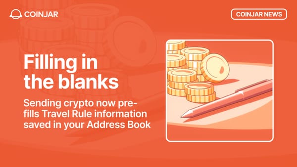 Introducing Travel Rule Support for Your CoinJar Address Book